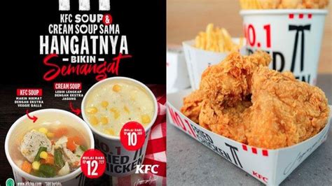 PROMO KFC Hari Ini 17 Maret 2021, Menu Sup Ayam & Cream Soup KFC Mulai ...