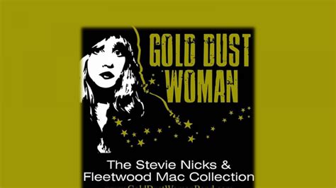 GOLD DUST WOMAN (The Stevie Nicks & Fleetwood Mac Collection) – The ...