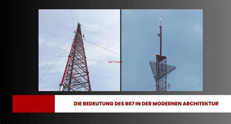 Der B67 Tower: Ein Symbol Für Innovation Und Tragödie