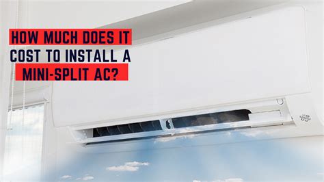 How much does it cost to install a mini-split system? - DuctlessAcPro ...