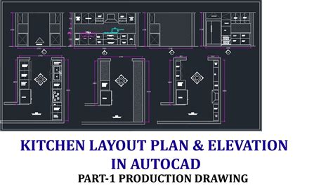 Kitchen Layout Plan & Elevation / Section in Autocad | Production ...