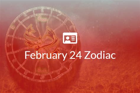 February 24 Zodiac Sign Full Horoscope And Personality