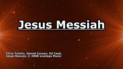 Jesus Messiah Chris Tomlin