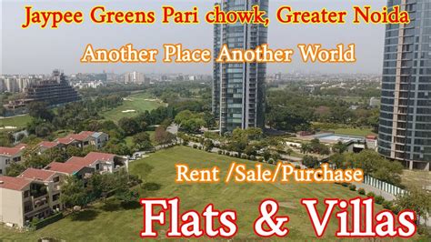 Jaypee Greens Pari Chowk Greater Noida Flats and villa For Resale & Rent Call/WhatsApp ...