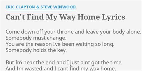 "CAN'T FIND MY WAY HOME" LYRICS by ERIC CLAPTON & STEVE WINWOOD: Come ...