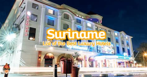 The Best Luxury Hotels In Suriname: A Comprehensive Guide - Suriname World Adventure