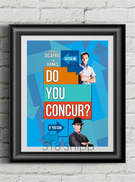 Catch Me If You Can Do You Concur Hanks DiCaprio Art Print