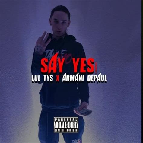 Lul Tys – Say Yes Lyrics | Genius Lyrics