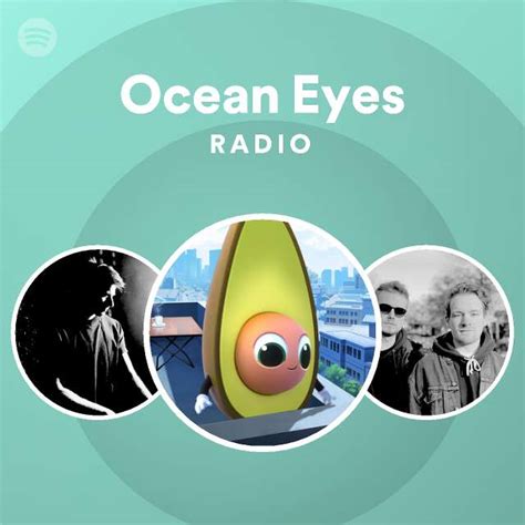 Ocean Eyes Radio - playlist by Spotify | Spotify