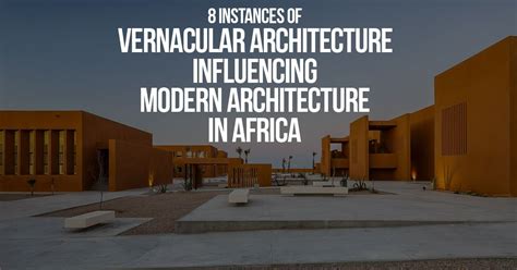 8 Instances of Vernacular architecture influencing Modern architecture ...