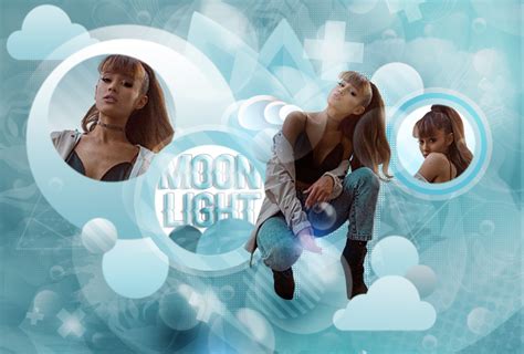 Ariana Grande {Moonlight} by GoddessSellyGomez on DeviantArt