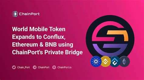 World Mobile Token Expands to Ethereum & BNB using ChainPort's Private Bridge