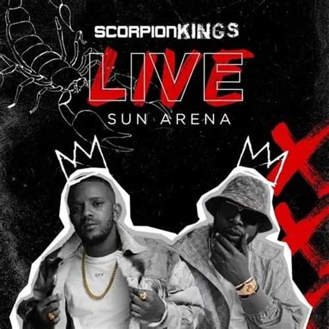 Kabza De Small & DJ Maphorisa - Scorpion Kings Live Sun Arena Lyrics ...