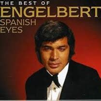 Spanish Eyes - Song Lyrics and Music by Engelbert Humperdinck arranged ...