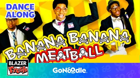 Banana Banana Meatball Song | Songs For Kids | Dance Along | GoNoodle ...