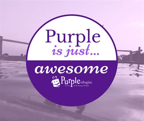 11 Purple Quotes To Share With Those Who Love Purple! - Purpleologist