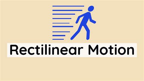 Examples Of Rectilinear Motion