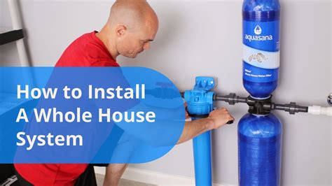 How to Install an Aquasana Whole House Water Filtration System - YouTube