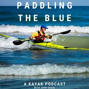 The Paddling the Blue Podcast is live! – PaddlingExercises.com – Canoe ...