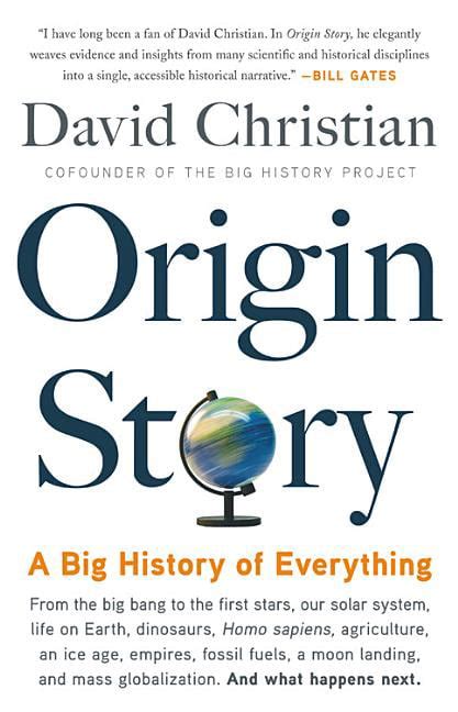 Origin Story : A Big History of Everything (Hardcover) - Walmart.com