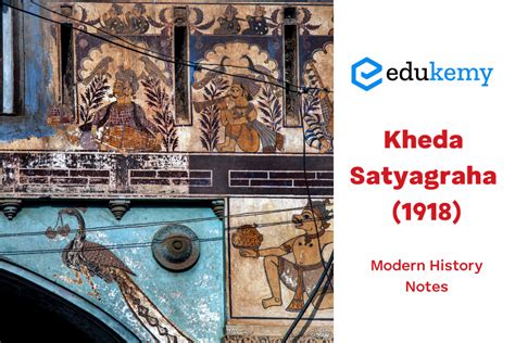 Kheda Satyagraha (1918) – UPSC Modern History Notes - Blog