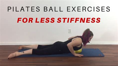 Pilates ball exercises for less back stiffness - YouTube