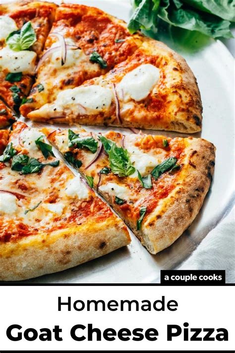 Goat Cheese Pizza – A Couple Cooks