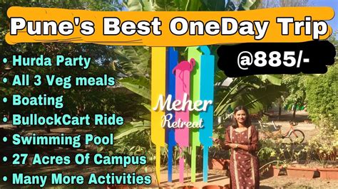 Meher Retreat | Pune’s Best One day Trip | Yavat Pune | @Findingindia ...