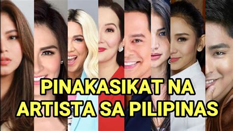 PINAKASIKAT NA ARTISTA NGAYON SA PILIPINAS - YouTube