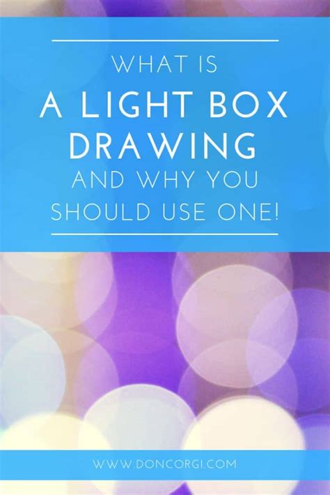 What Is A Light Box For In Drawing And Why Should You Use One!