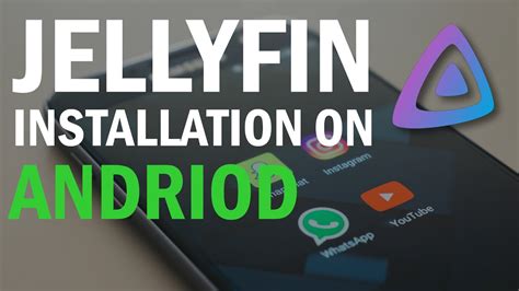 How To Install Jellyfin on Android (2020) - YouTube