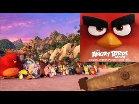 The Angry Birds Movie Soundtrack 2016 - YouTube