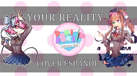 Your Reality Cover Español DDLC - YouTube