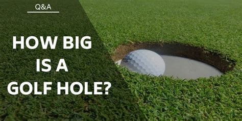 How Big is a Golf Hole?