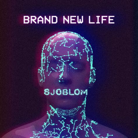 Brand New Life (Single) | SJÖBLOM