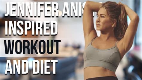 Jennifer Aniston Workout And Diet | Train Like a Celebrity | Celeb ...