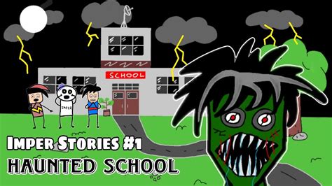 Haunted School REAL Story...[Imper Stories #1] Animated Story Time ...