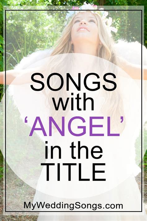 Angel Songs List - Songs With Angel In The Title | My Wedding Songs