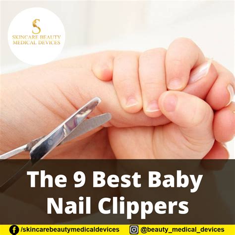 The 9 Best Baby Nail Clippers