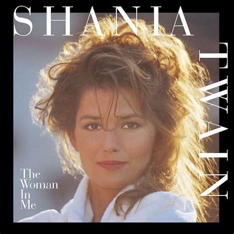 ‘The Woman In Me’: How Shania Twain Revealed Her True Potential