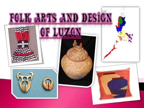 Folk arts and design of luzon