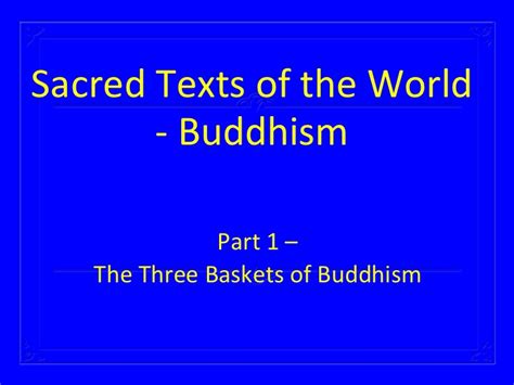 Buddhism Sacred Texts Slides 1