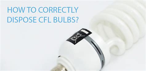 How to Correctly Dispose Fluorescent Light Bulbs and Tubes? | LEDwatcher