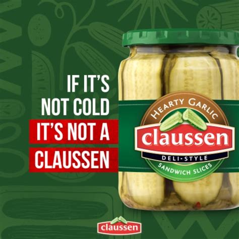 Claussen Hearty Garlic Deli-Style Sandwich Pickle Slices, 20 fl oz - Kroger