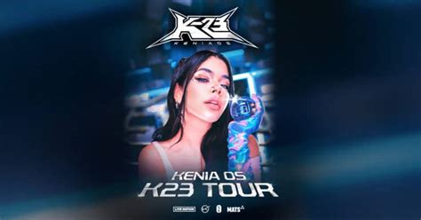 Kenia Os Announces K23 Tour Dates | Seat42F