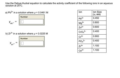 Solved Use the Debye-Huckel equation to calculate the | Chegg.com