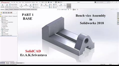 Bench Vice Assembly | Base - Part 1 | in Solidworks 2018 - YouTube