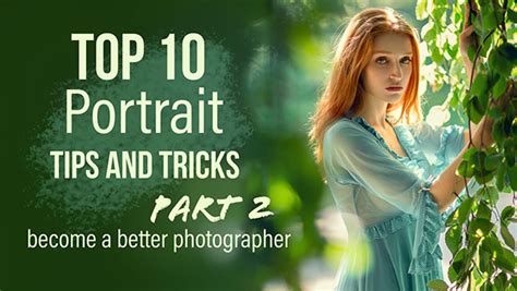 10 Great Tips and Tricks to Become a Better Portrait Photographer ...