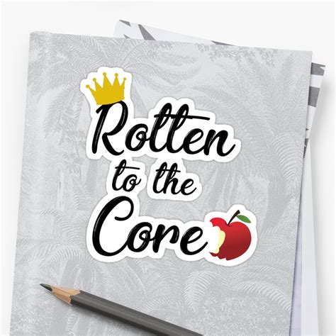 "Rotten to the Core" Stickers by kaitied456 | Redbubble