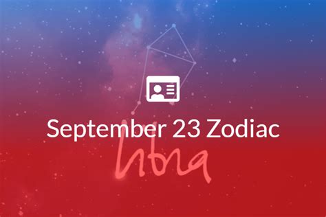 September 23 Zodiac Sign Full Horoscope And Personality